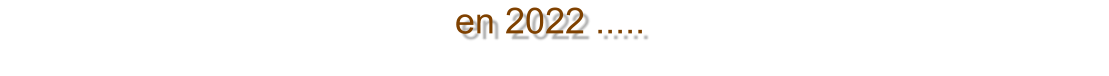 en 2022 .....